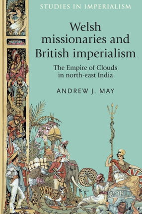 Welsh Missionaries and British Imperialism The