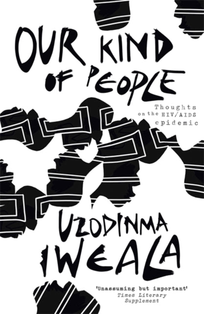 Our Kind of People: Thoughts on the HIV/AIDS epidemic