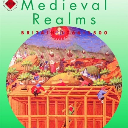 Re-discovering Medieval Realms: Britain 1066-1500