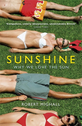 Sunshine: Why We Love the Sun