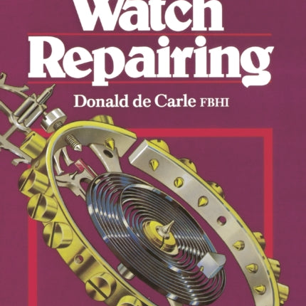 Practical Watch Repairing