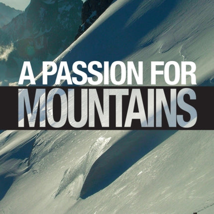 A Passion For Mountains