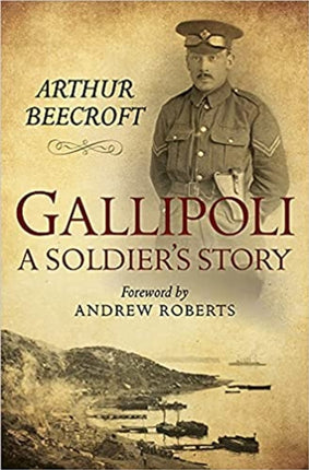 Gallipoli A Soldiers Story