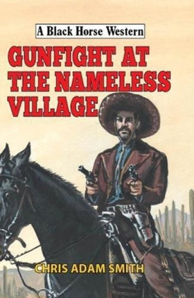 Gunfight at Nameless Village