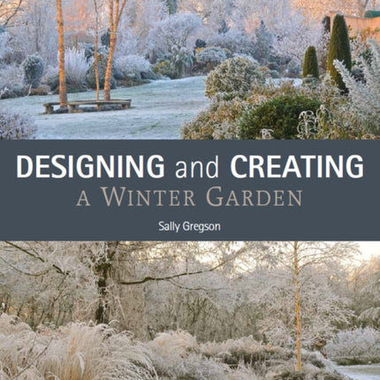 Designing and Creating a Winter Garden