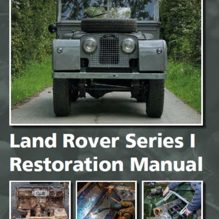 Land Rover Series 1 Restoration Manual