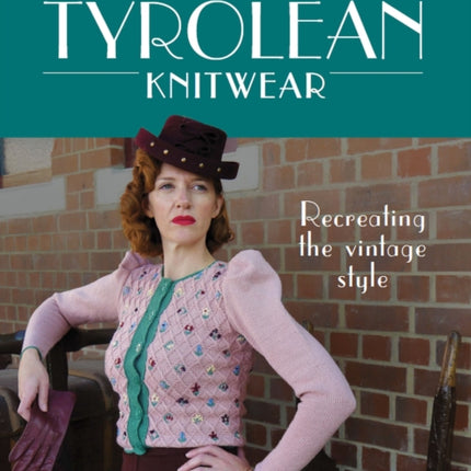 Timeless Tyrolean Knitwear: Recreating the Vintage Style