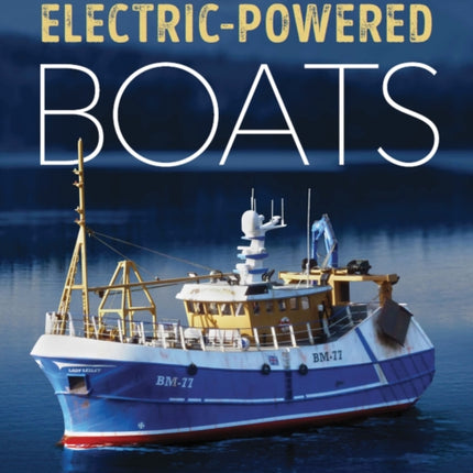 Building Scale Model Electric-Powered Boats