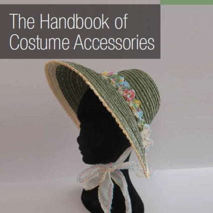 Handbook of Costume Accessories