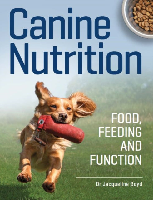 Canine Nutrition: Food Feeding and Function