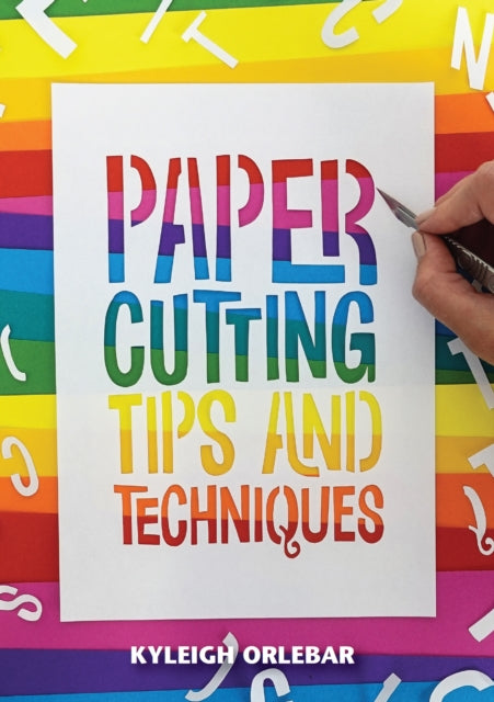 Papercutting: Tips and Techniques