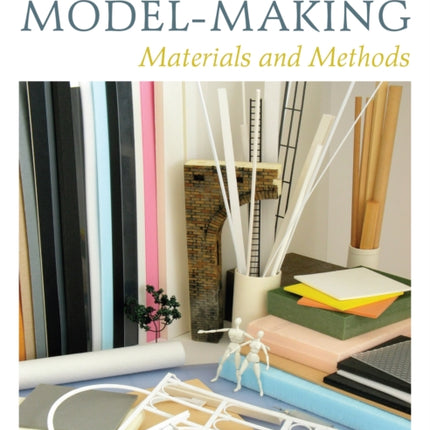 Model-making: Materials and Methods