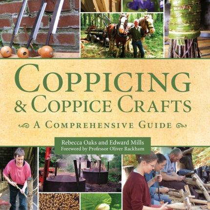 Coppicing and Coppice Crafts: A Comprehensive Guide