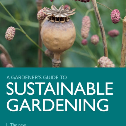 Sustainable Gardening: The New Way to Garden