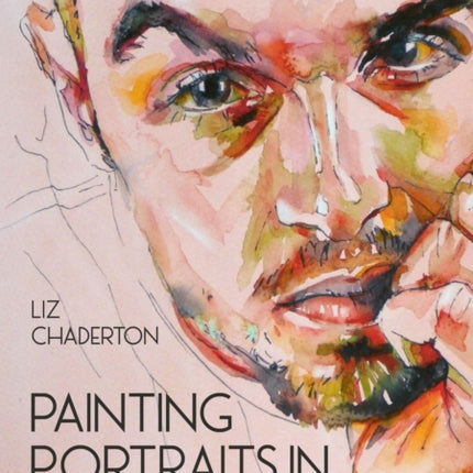 Painting Portraits in Watercolour