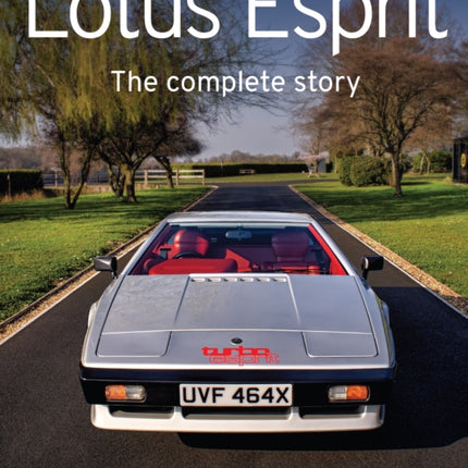 Lotus Esprit: The Complete Story