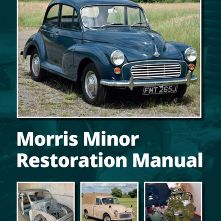 Morris Minor Restoration Manual