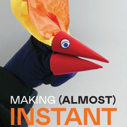 Making Almost Instant Puppets