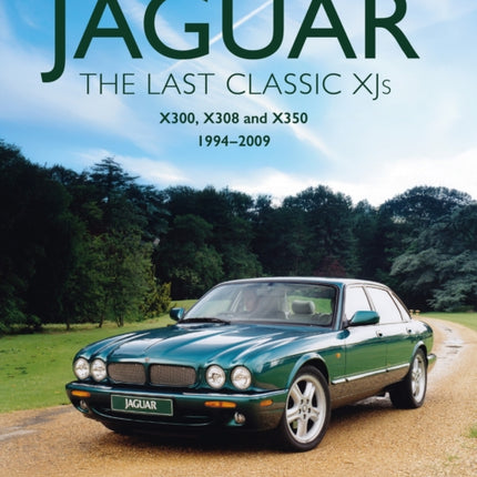 Jaguar  The Last Classic XJs