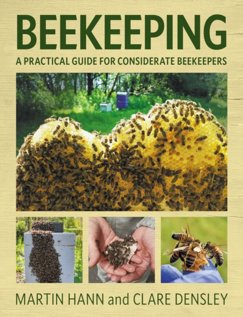 Beekeeping  A Practical Guide for Considerate Beekeepers