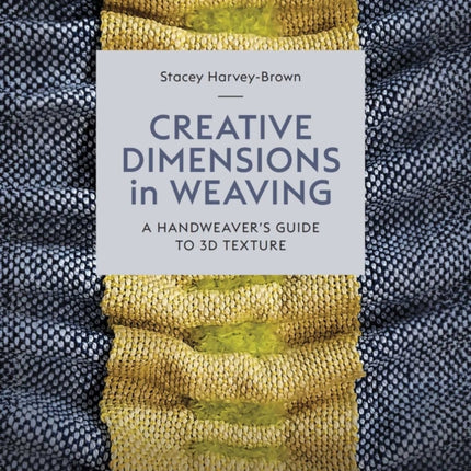 Creative Dimensions in Weaving