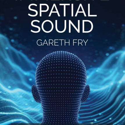 Immersive Spatial Sound