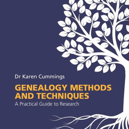 Genealogy Methods and Techniques  A Practical Guide to Research