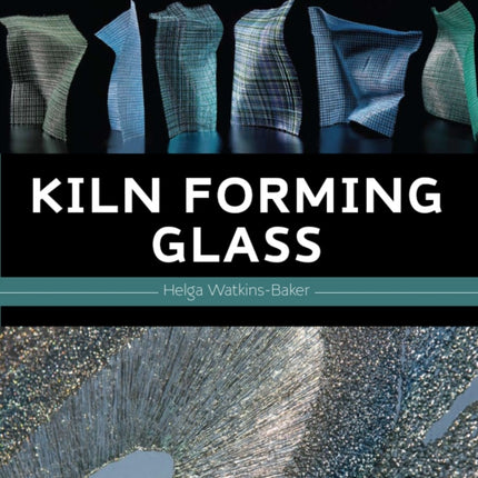 Kiln Forming Glass