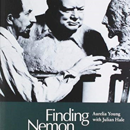 Finding Nemon: The Extraordinary Life of the Outsider Who Sculpted the Famous