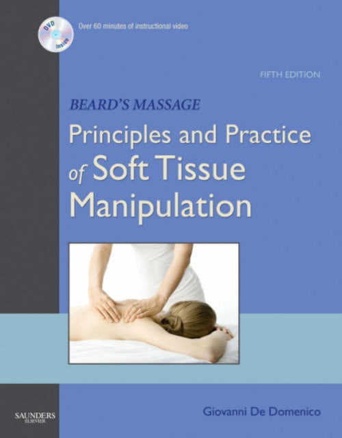 Beard's Massage: Principles and Practice of Soft Tissue Manipulation