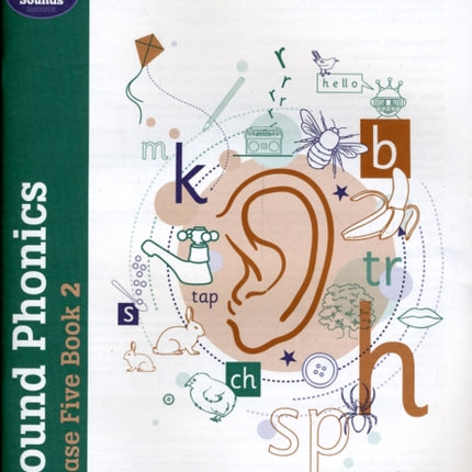 Sound Phonics Phase Five Book 2: KS1, Ages 5-7