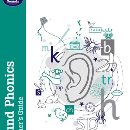 Sound Phonics Teacher's Guide: EYFS/KS1, Ages 4-7