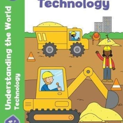 Get Set Understanding the World: Technology, Early Years Foundation Stage, Ages 4-5