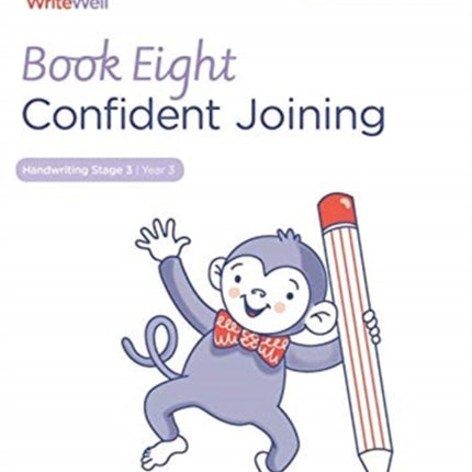 WriteWell 8: Confident Joining, Year 3, Ages 7-8