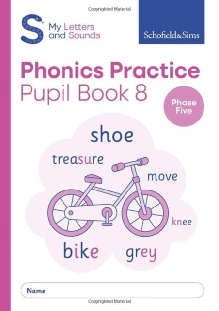 My Letters and Sounds Phonics Practice Pupil Book 8