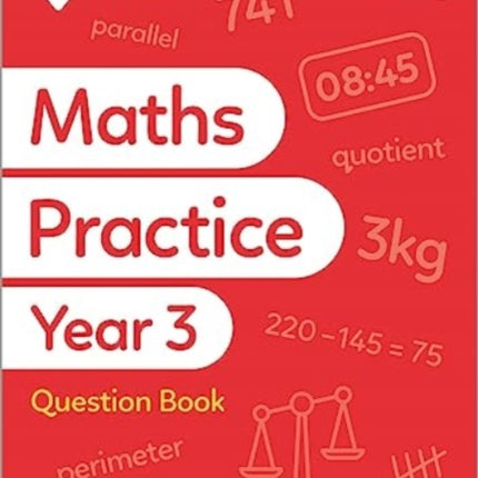 Primary Practice Maths Year 3 Question Book, Ages 7-8