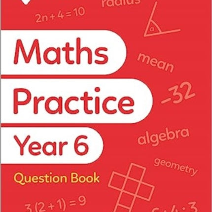 Primary Practice Maths Year 6 Question Book, Ages 10-11