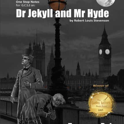One Stop Notes for GCSE on Dr Jekyll and Mr Hyde