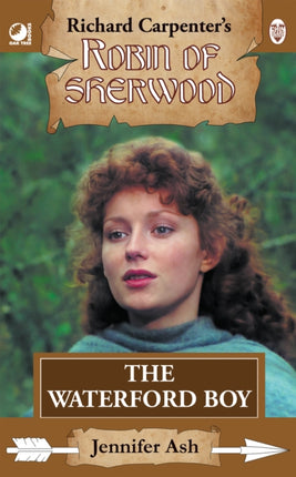 Robin of Sherwood  The Waterford Boy