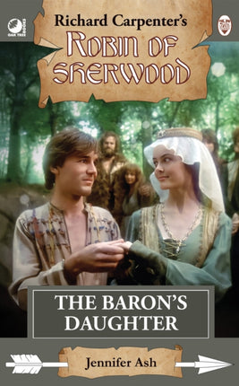 Robin of Sherwood  The Barons Daughter