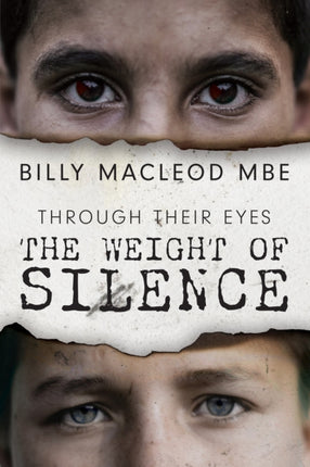 Through Their Eyes The Weight of Silence