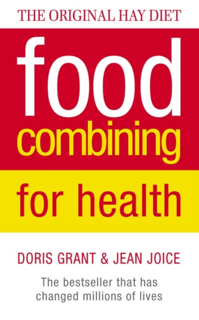 Food Combining for Health The Original Hay Diet