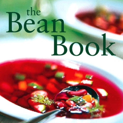 The Bean Book: Essential vegetarian collection