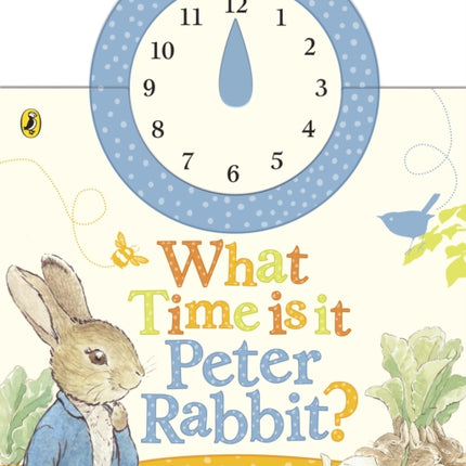 What Time Is It, Peter Rabbit?: A Clock Book