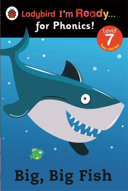 Big Big Fish Ladybird Im Ready for Phonics Level
