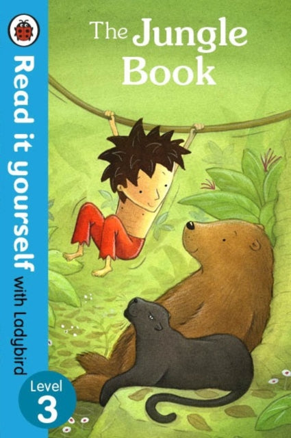 The Jungle Book - Read it yourself with Ladybird: Level 3