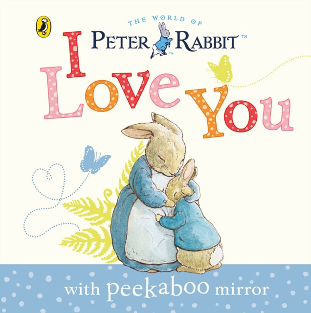 Peter Rabbit: I Love You