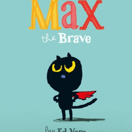 Max the Brave