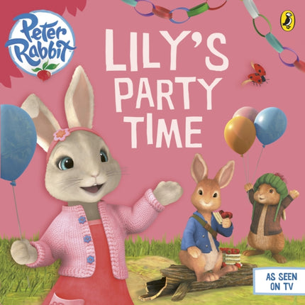 Peter Rabbit Animation: Lily's Party Time