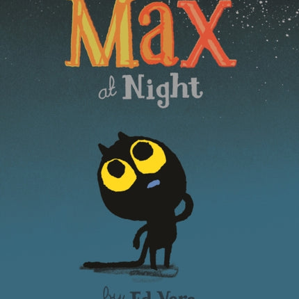 Max at Night